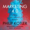 Marketing 4.0 : Moving from Traditional to Digital - Philip Kotler