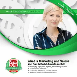 What Is Marketing and Sales?: Vital Tools to Market, Promote, and Sell (The Made for Success Series)