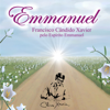 Emmanuel (Unabridged) - Chico Xavier