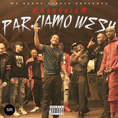 Parliamo Wesh - Single
