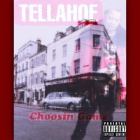 Choosin Game - Single - Tellahoe