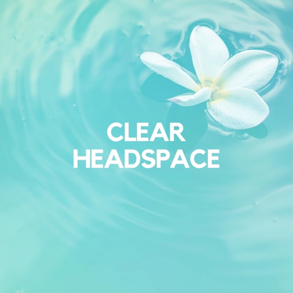 Clear Headspace