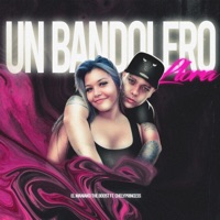 Un Bandolero Llora - Single - El Maniako The Boost & Chely Princess