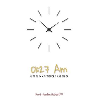 1:27 Am (feat. ArMayck & CYBERBOY) - Single