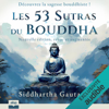 Les 53 Sutras du Bouddha: Nouvelle édition, revue et augmentée - Siddhartha Gautama