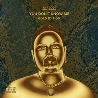 You Don't Know Me (Gold Edition) - Jay Godí