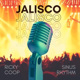 Jalisco (feat. Sinus Rhythm) Ricky Coop