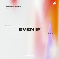 Even If - Single - Nyron & Soë Blue