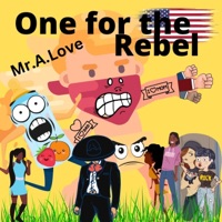 One For the Rebel (feat. Anywaywell) - Single - Mr.A.Love