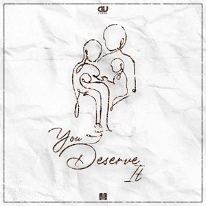 You Deserve It - Single