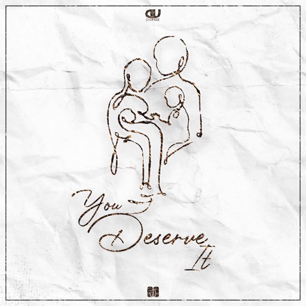 You Deserve It - Single