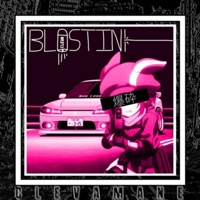 Blastin - Single - CLEVAMANE