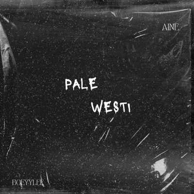 Pale Westi (feat. boeyylee) - Single