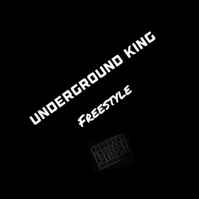 Underground King Freestyle - Single