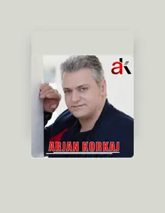 Arjan Korkajを聴いたり、ミュージックビデオを鑑賞したり、経歴やツアー日程などを確認したりしましょう！