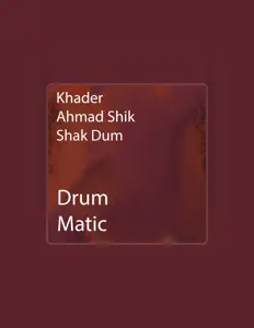 Escucha a Khader Ahmed Shik Shak Dum, mira vídeos musicales, lee la biografía, consulta fechas de giras y mucho más.