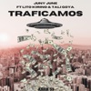 Traficamos (feat. Lito Kirino & Tali Goya) - Single