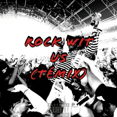 ROCK WIT US (TÉMIX) (feat. JAW$) - Single