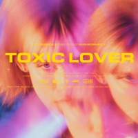 Toxic Lover - Single - Alvin Brown Beats