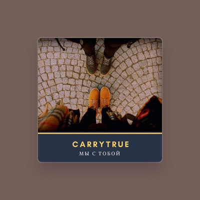 Listen to Carrytrue, watch music videos, read bio, see tour dates & more!