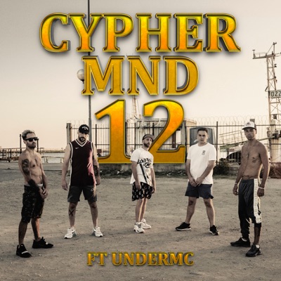 Cypher Mnd 12 (feat. Under MC) - Single