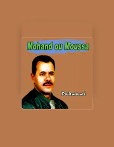 收听 Mohand Ou Moussa、观看音乐视频、阅读小传、查看巡演日期等 ！