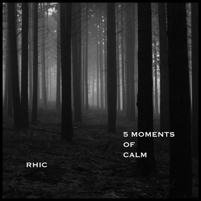5 Moments of Calm - EP