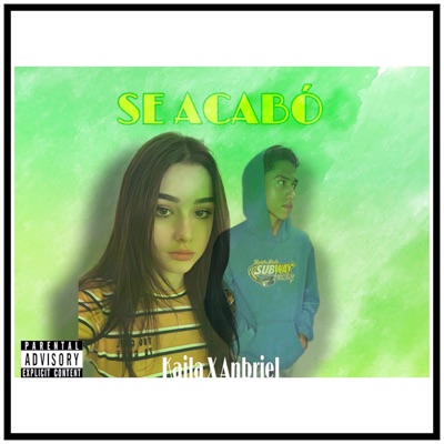 Se Acabó (feat. Kaila) - Single