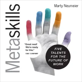Metaskills: Five Talents for the Future of Work (Unabridged)