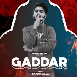 Gaddar (feat. Smmi Dhankhar)