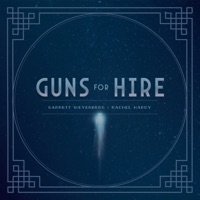 Guns for Hire - Single - Rachel Hardy & Garrett Weyenberg