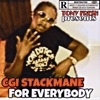 For Everybody (feat. CGI STACKMANE SKREZ) - Single