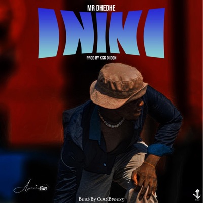 Inini (feat. Mr Dhedhe) - Single
