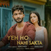 Yeh Ho Nahi Sakta - Hardil Pandya