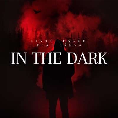 In The Dark (feat. Rånya) - Single