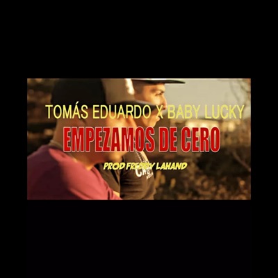 Empezamos De Cero (feat. Babylucky388) - Single