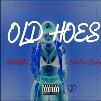Old Hoes (feat. Bad Azz Becky) - Single - RackdUpRob