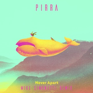 Never Apart (Mike Simonetti Remix) - Single