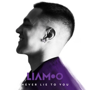 LIAMOO - Never Lie To You - 排舞 音乐