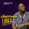Another Lover - Chris Evans Kaweesi lyrics
