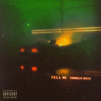 Tell Me - Single - Charlie Noiir