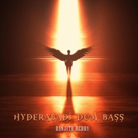 Hyderabadi Dum Bass - Single - Ranjith Reddy