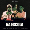 Na Escola (feat. MC CAROL 011) - Single