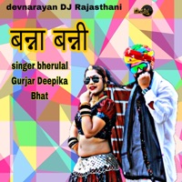 BANNA BANNI - Single - Bheru Lal Gurjar & Deepika Bhat