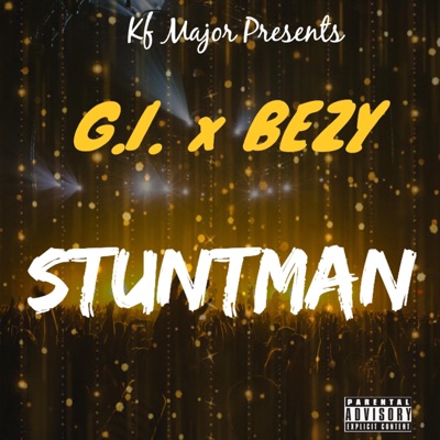 STUNTMAN (feat. G.I. & Bezy) - Single