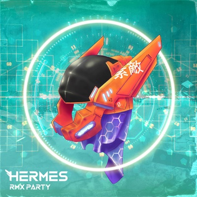 {HERMES RMX PARTY} - Single
