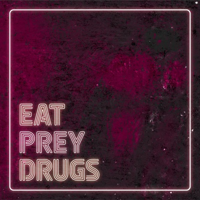 EAT. PREY. DRUGS. - Single