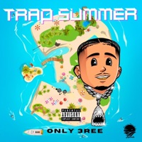 Trap Summer - ONLY 3REE