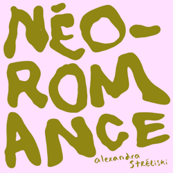 Néo-Romance - Alexandra Stréliski Cover Art