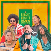 Reggae Brazuca Colab #5: Barco Forte (feat. Nêgamanda, Junior Dread & sttu) - Single - Reggae Brazuca, Maneva & Tati Portella